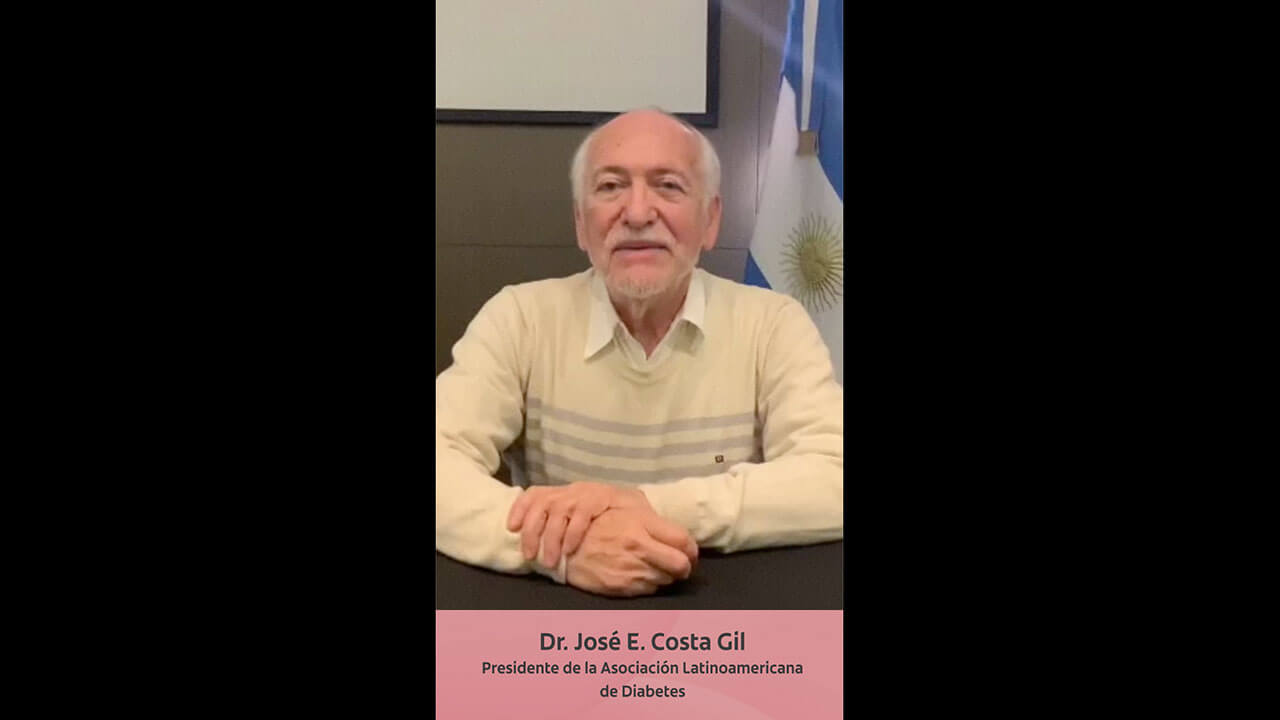 Dr. José E. Costa Gil - Presidente Asociación Latinoamericana de Diabetes